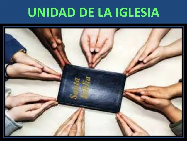 como mantener la unidad en la iglesia - Cómo debemos mantener la unidad de los cristianos