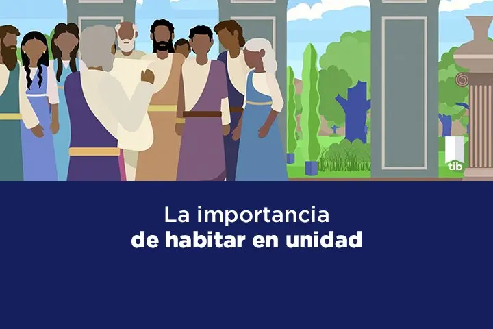 ejemplo de unidad en la biblia - Cómo vivir en unidad según la Biblia