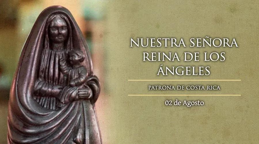 nuestra señora de los angeles iglesia - Cuál es la historia de Nuestra Señora de los Ángeles