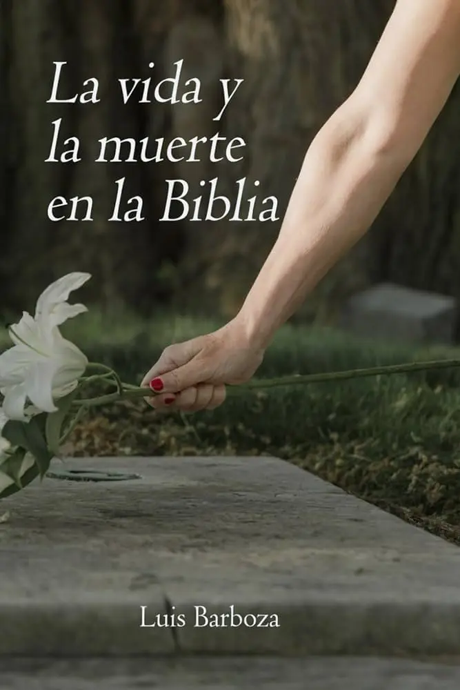 la vida y la muerte biblia - Cuál es la relación entre la vida y la muerte