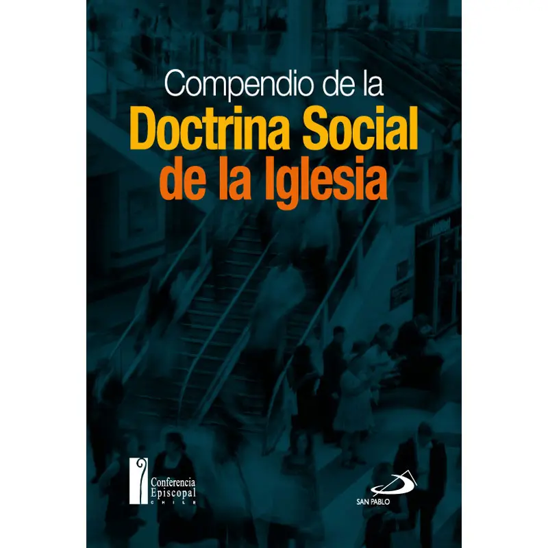 compendio de la doctrina social de la iglesia - Cuáles son los 7 principios de la Doctrina Social de la Iglesia