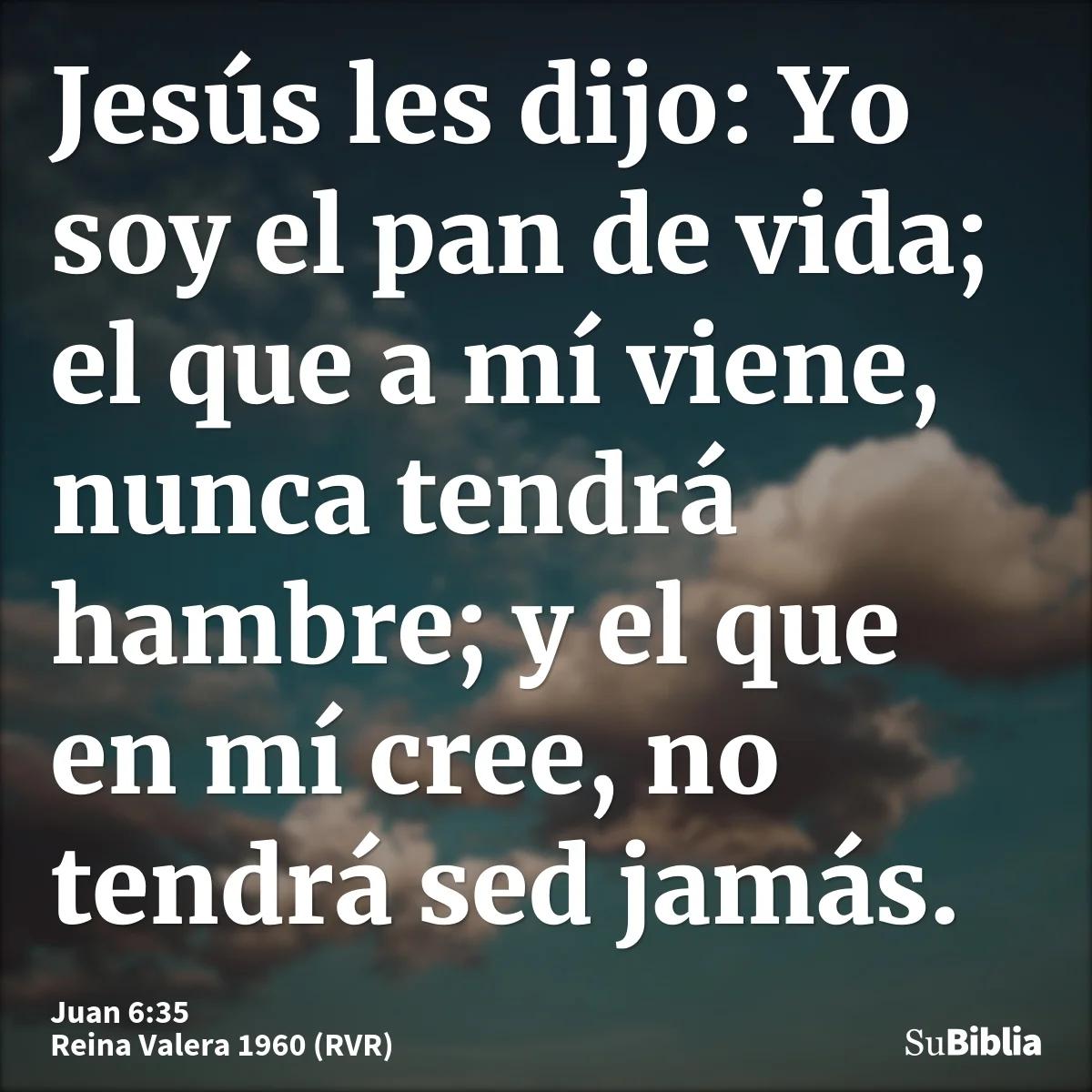 yo soy el pan de vida biblia - Donde dice Yo soy el pan