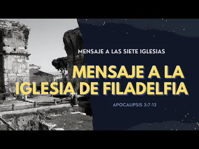 estudio biblico la iglesia de filadelfia - Dónde estaba la Iglesia de Filadelfia en la Biblia