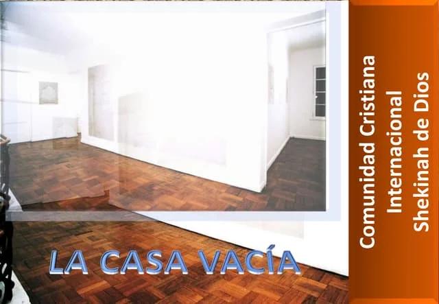 la casa vacia biblia - Dónde habla la Biblia de la casa vacía