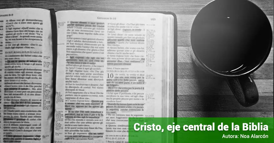 cristo es la verdad central de la biblia - Por qué Jesús es el centro de la Biblia