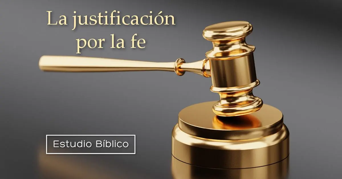 justificado en la biblia - Qué debe hacer el hombre para ser justificado