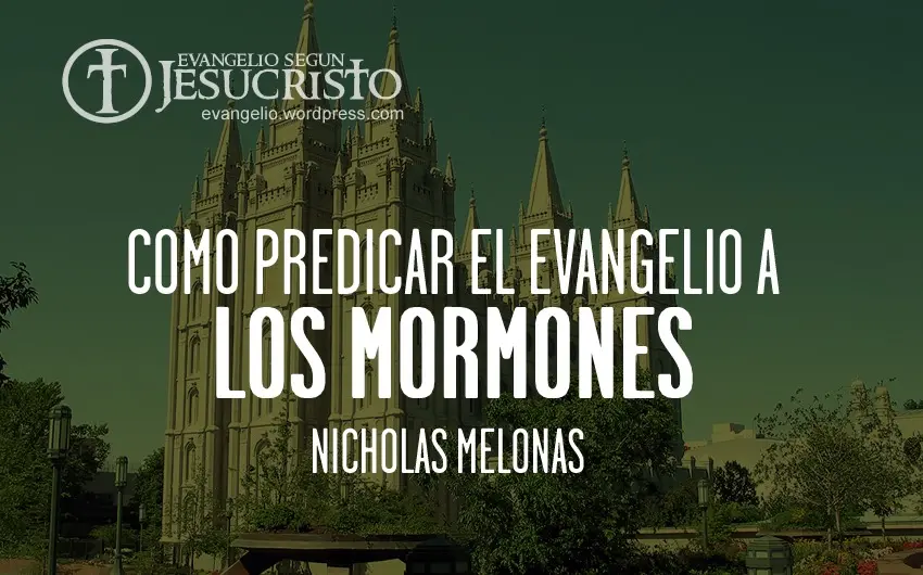 que dice la biblia acerca de los mormones - Qué dice la Biblia de los mormones