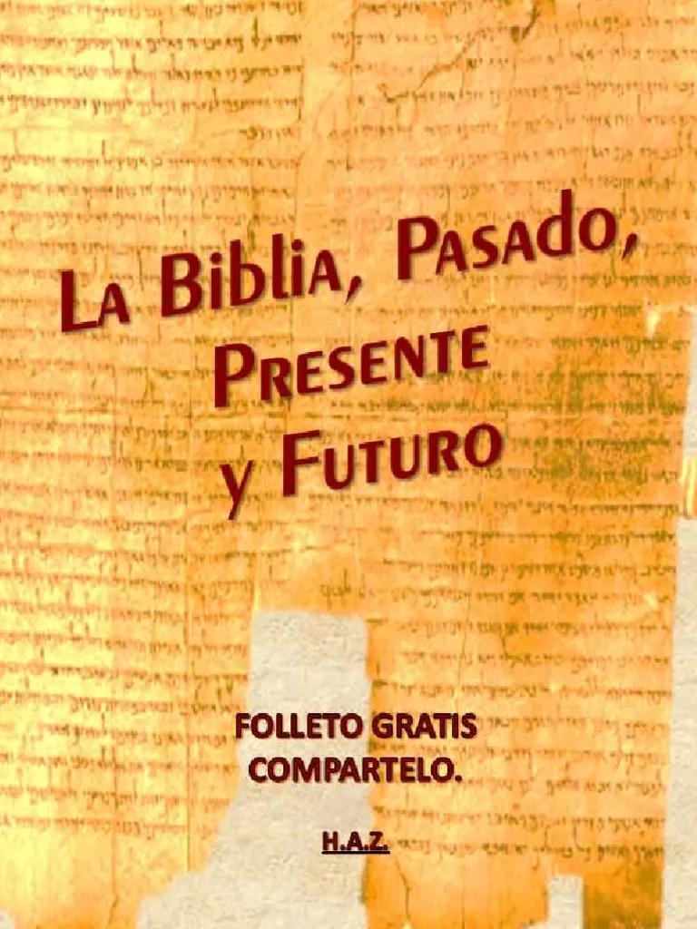 pasado presente y futuro en la biblia - Qué dice la Biblia de nuestro presente