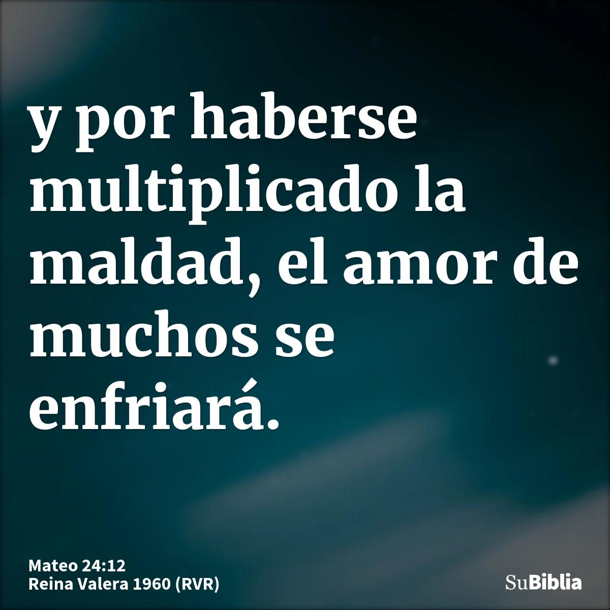 el amor muchos se enfriara biblia - Qué dice la Biblia el amor de muchos se enfriara