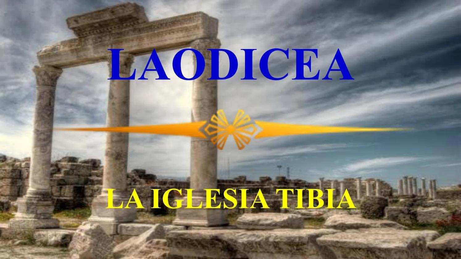 cual es el mensaje ala iglesia de laodicea - Qué es el mensaje a la Odisea