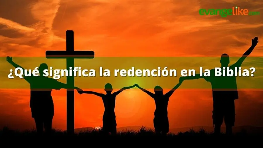 redencion en la biblia - Qué es la redención en la Biblia