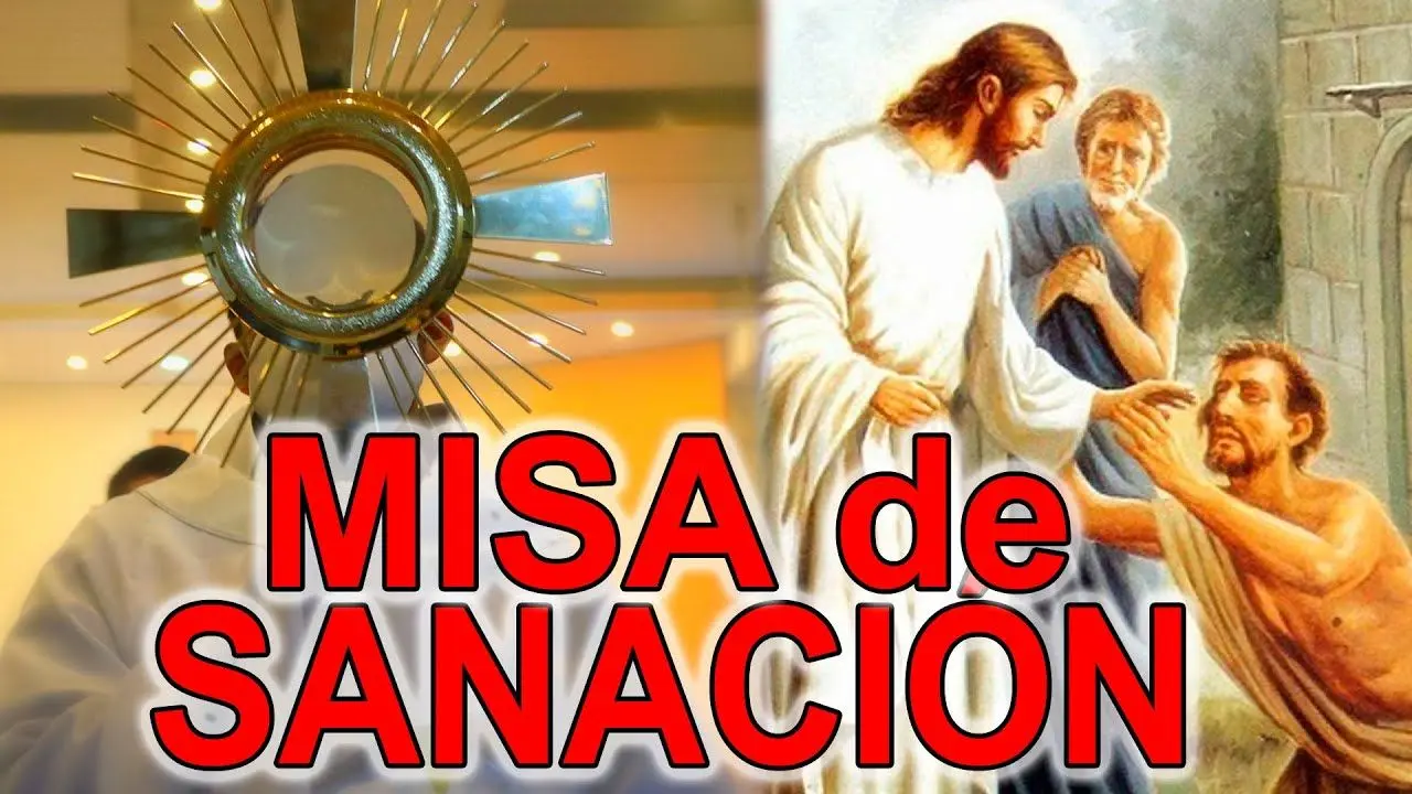 misa de sanacion - Qué es la sanación en la Iglesia Catolica