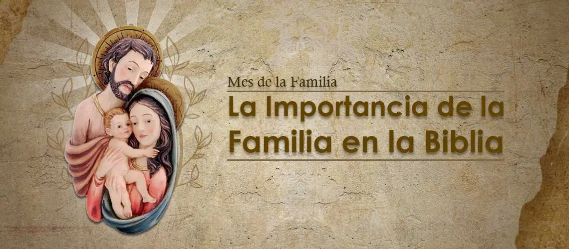 ejemplos de familias unidas en la biblia - Qué es la unión familiar según la Biblia