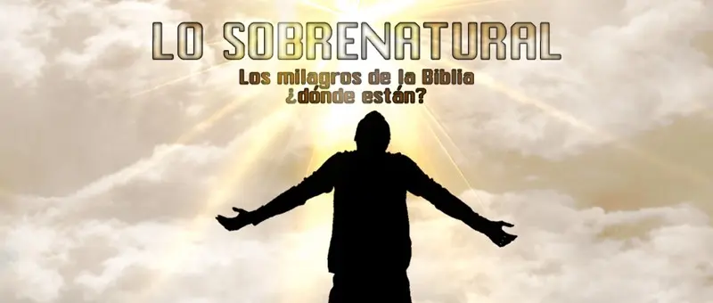 lo sobrenatural de dios en la biblia - Qué es la vida sobrenatural y como Dios nos llama a ella