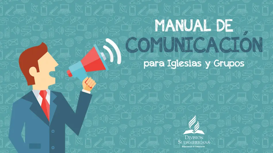 departamento de comunicaciones iglesia adventista - Qué es un comunicador misionero adventista