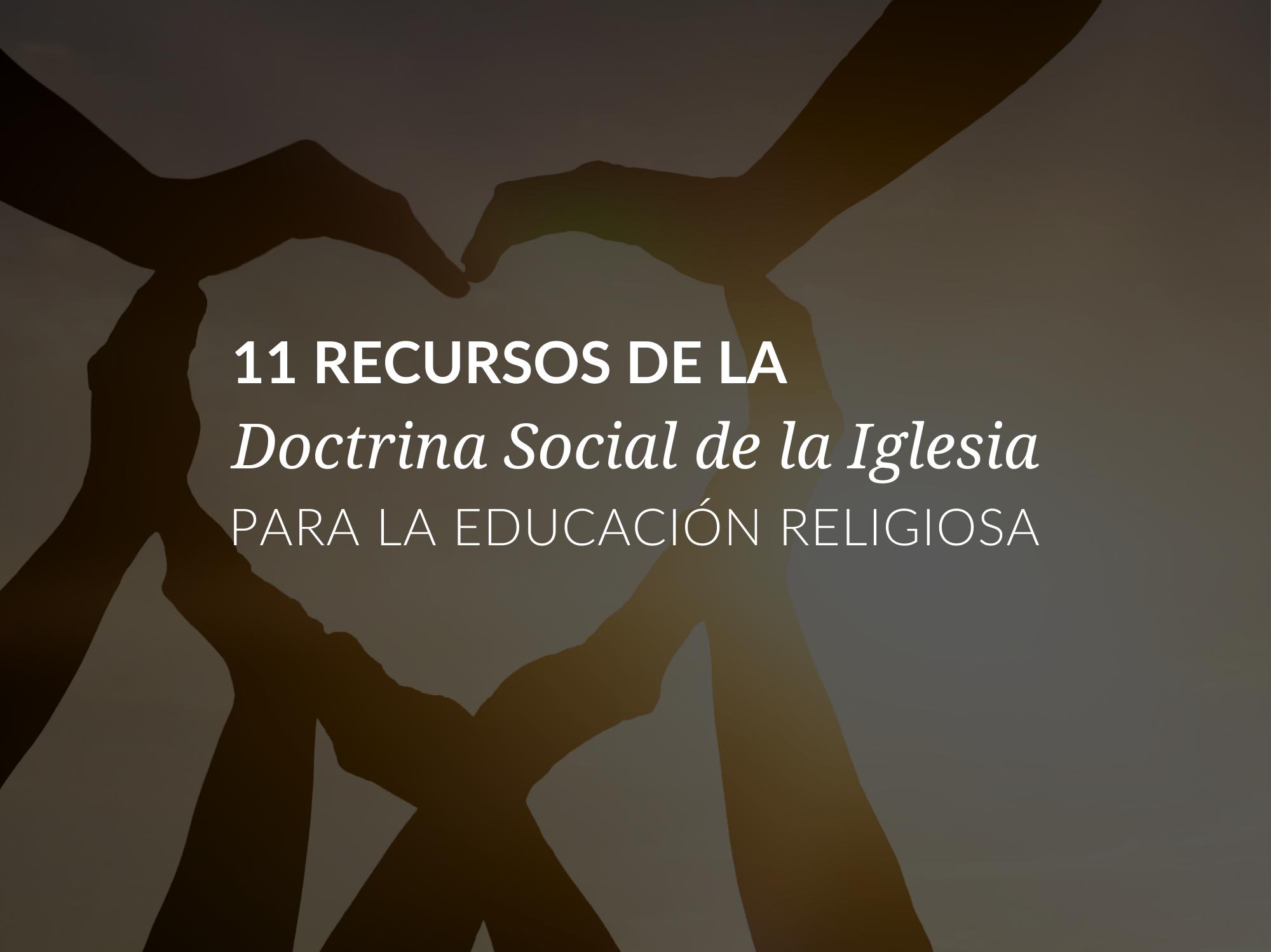 doctrina social de la iglesia ejemplos - Qué metodo usa la Doctrina Social de la Iglesia