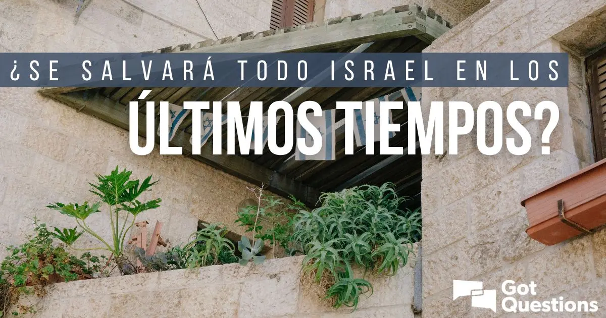 que dice la biblia de israel en los últimos tiempos - Qué parte de la Biblia habla de Israel en los últimos tiempos