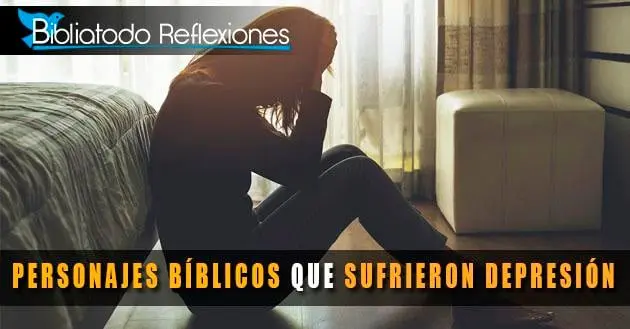 personajes de la biblia que sufrieron desanimo - Qué personaje de la Biblia se sentía cansado