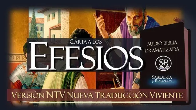 la biblia hablada efesios - Qué quiere decir el versiculo de Efesios