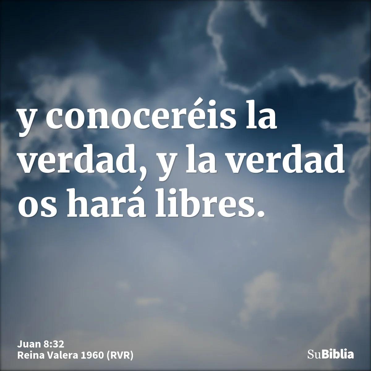 donde dice en la biblia la verdad os hara libres - Que quiso decir Jesús cuando dijo la verdad os hará libre