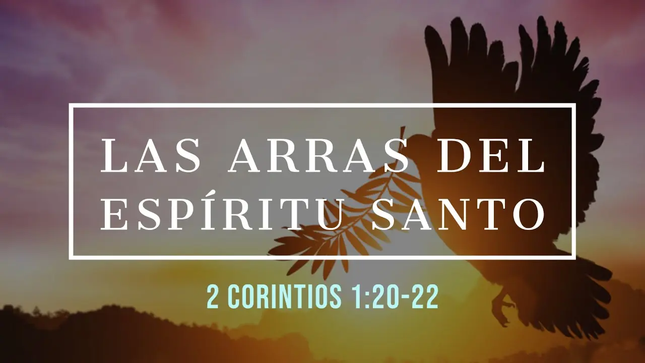 arras del espiritu biblia - Qué significa arras en Efesios 1 14