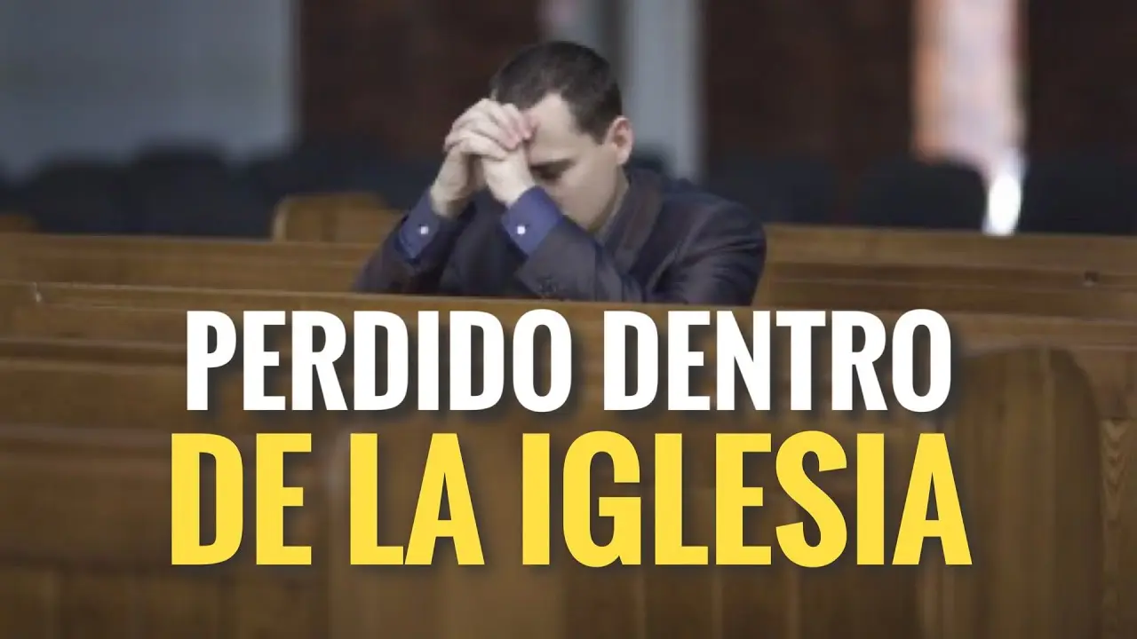 perdido dentro de la iglesia - Qué significa cuando estás perdido