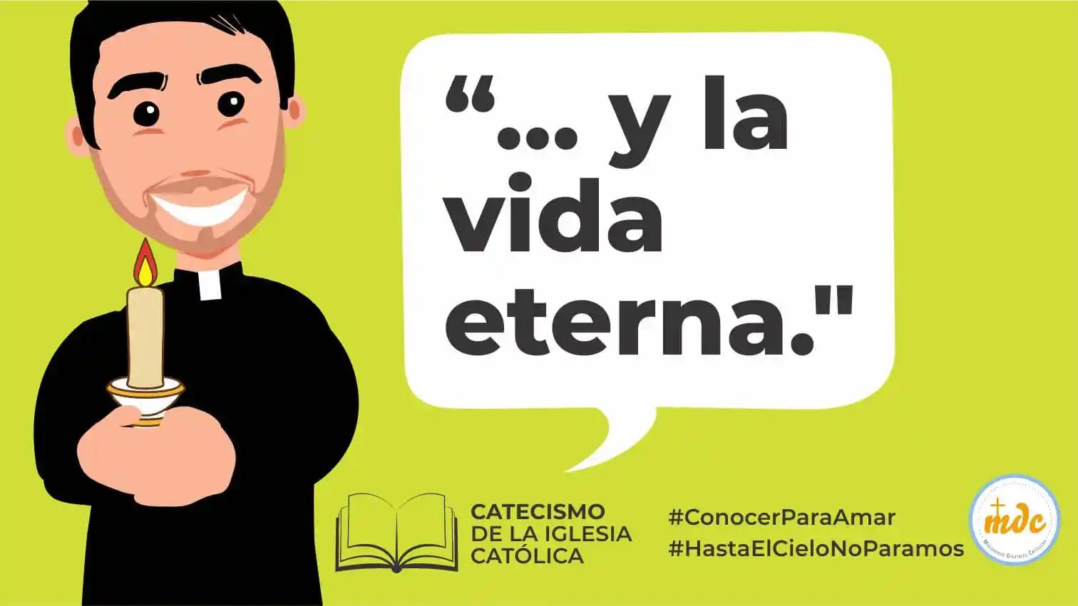 que es la vida eterna segun la iglesia catolica - Qué significa eterna vida