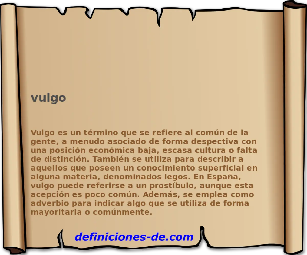 que es vulgo en la biblia - Qué significa la palabra del vulgo